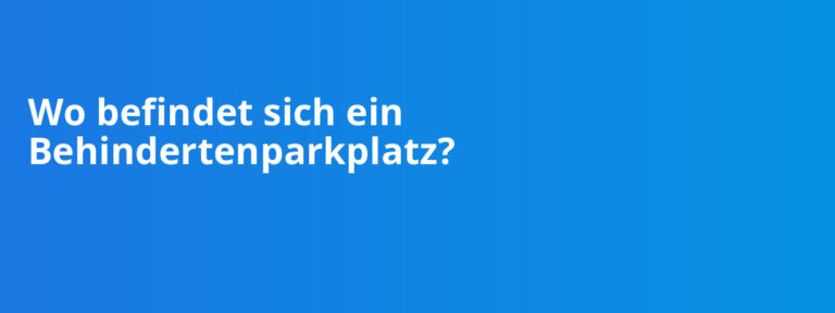 Wo befindet sich ein Behindertenparkplatz? - ohne-barrieren.de